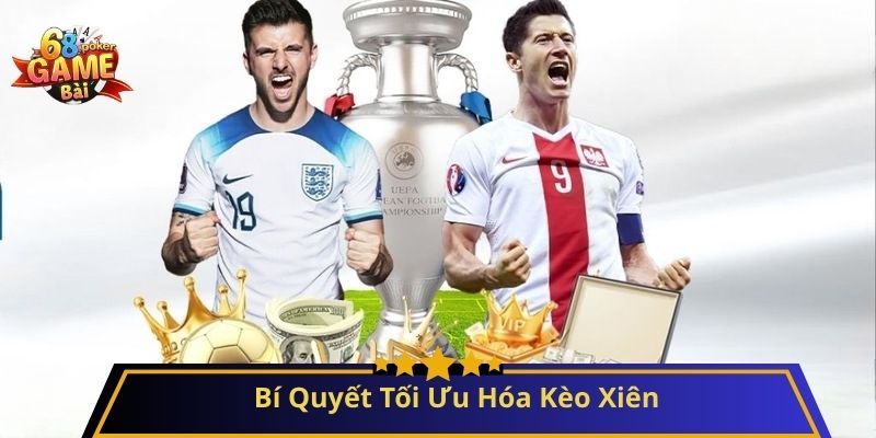 Kèo Xiên: Bí Quyết Chơi Hiệu Quả và Tối Ưu Hóa Chiến Thắng 3 Bí Quyết Tối Ưu Hóa Kèo Xiên