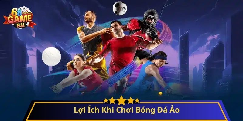 Cách Chơi Bóng Đá Ảo: Hướng Dẫn Chi Tiết Cho Người Mới 4 Lợi Ích Khi Chơi Bóng Đá Ảo